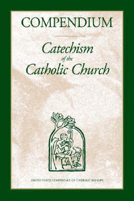 Compendium : Catechism of the Catholic Church - Catholic Church