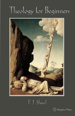 Theology for Beginners by Frank Sheed