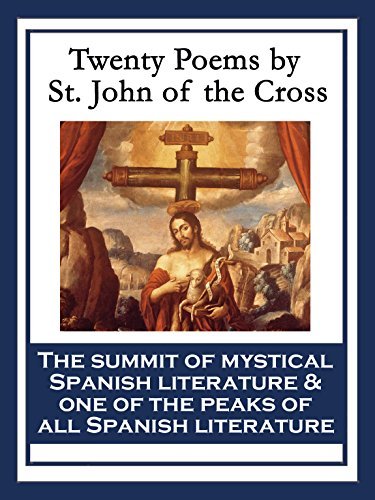 Twenty Poems by St. John of the Cross by John of the Cross