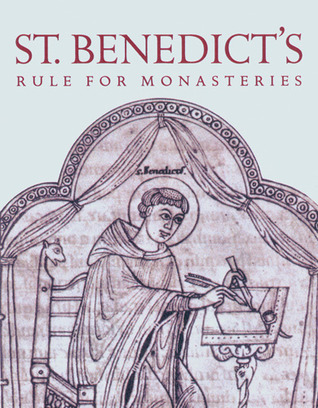 St. Benedict's Rule For Monasteries by Benedict of Nursia, Leonard J. Doyle  (Translator)