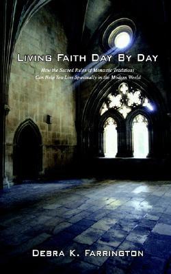 Living Faith Day by Day by Debra K Farrington