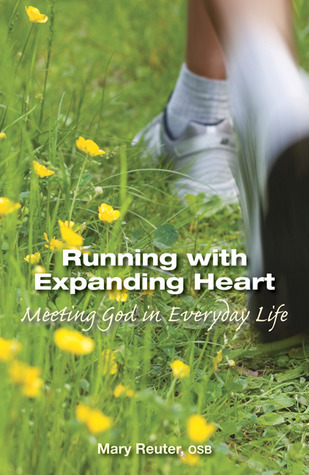 Running with Expanding Heart by Mary Reuter, OSB,